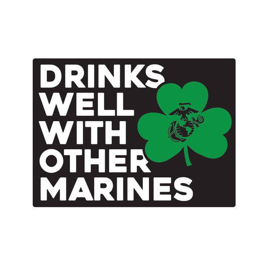 A rectangular black decal with white text and a green clover, featuring the phrase 'DRINKS WELL WITH OTHER MARINES' and the emblem of the United States Marine Corps.