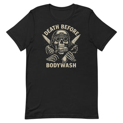 Black T-shirt that says 'Death Before Bodywash' with a skeleton with battle gear